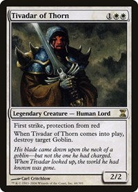 Tivadar of Thorn [Time Spiral] | Mega City Incorporated