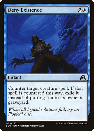 Deny Existence [Shadows over Innistrad] | Mega City Incorporated