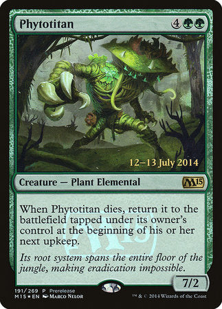 Phytotitan [Magic 2015 Promos] | Mega City Incorporated