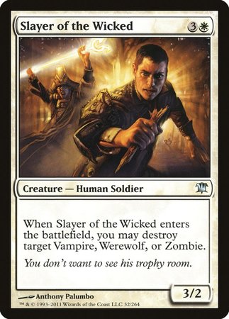 Slayer of the Wicked [Innistrad] | Mega City Incorporated