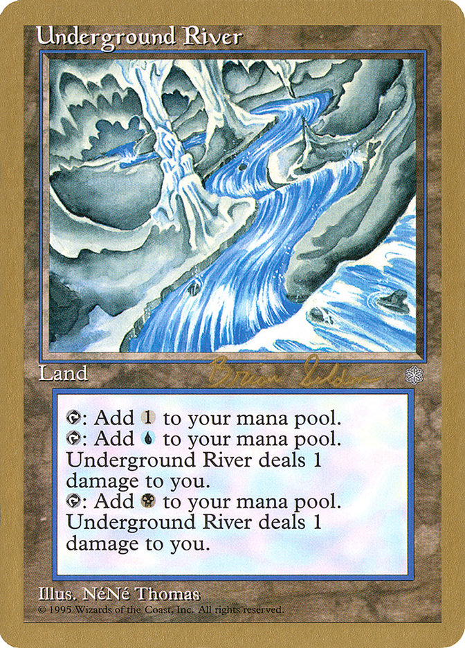 Underground River (Brian Selden) [World Championship Decks 1998] | Mega City Incorporated