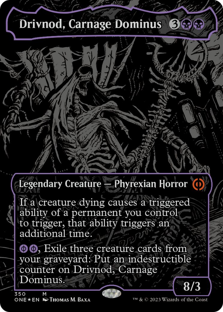 Drivnod, Carnage Dominus (Oil Slick Raised Foil) [Phyrexia: All Will Be One] | Mega City Incorporated