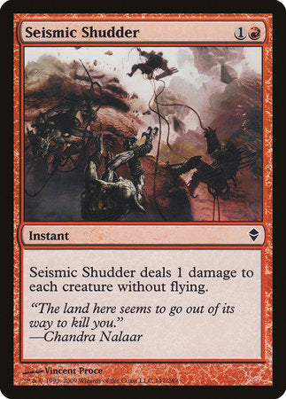 Seismic Shudder [Zendikar] | Mega City Incorporated