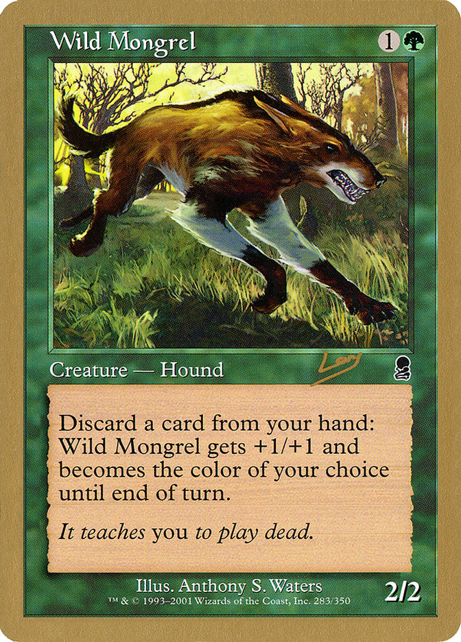 Wild Mongrel (Raphael Levy) [World Championship Decks 2002] | Mega City Incorporated