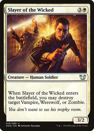 Slayer of the Wicked [Duel Decks: Blessed vs. Cursed] | Mega City Incorporated