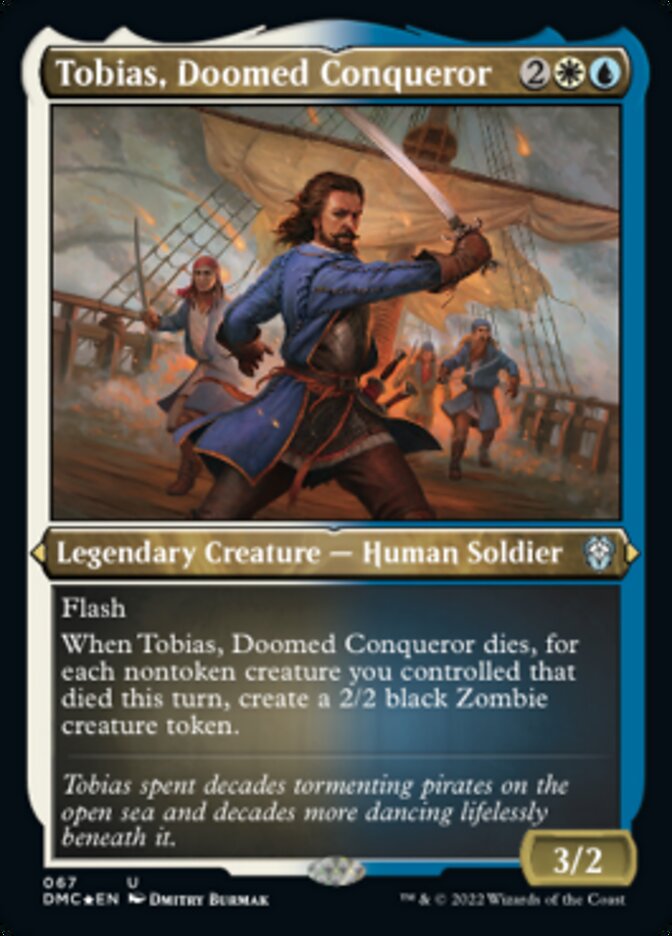 Tobias, Doomed Conqueror (Foil Etched) [Dominaria United Commander] | Mega City Incorporated