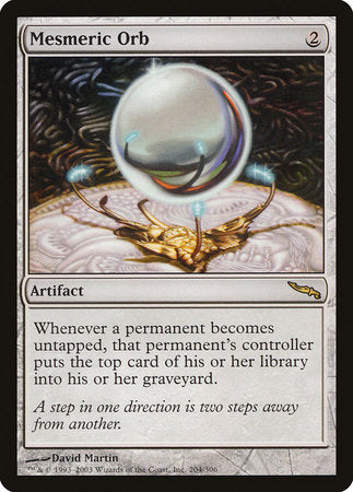 Mesmeric Orb [Mirrodin] | Mega City Incorporated