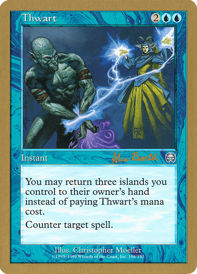 Thwart (Alex Borteh) [World Championship Decks 2001] | Mega City Incorporated