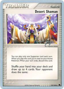 Desert Shaman (123/144) (Team Rushdown - Kevin Nguyen) [World Championships 2004] | Mega City Incorporated