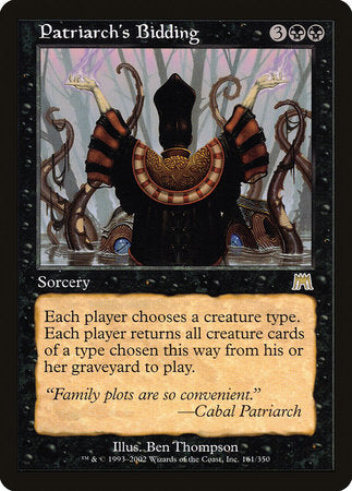 Patriarch's Bidding [Onslaught] | Mega City Incorporated