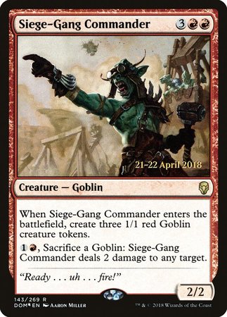 Siege-Gang Commander [Dominaria Promos] | Mega City Incorporated