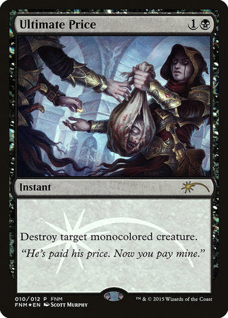 Ultimate Price [Friday Night Magic 2015] | Mega City Incorporated