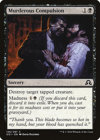 Murderous Compulsion [Shadows over Innistrad] | Mega City Incorporated