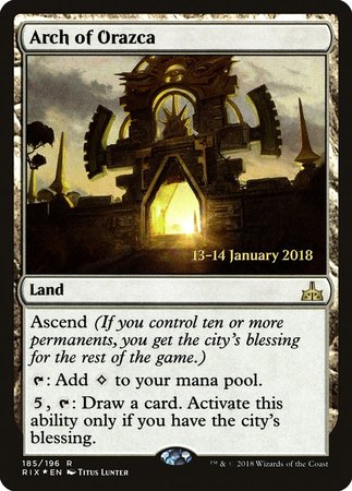 Arch of Orazca [Rivals of Ixalan Promos] | Mega City Incorporated