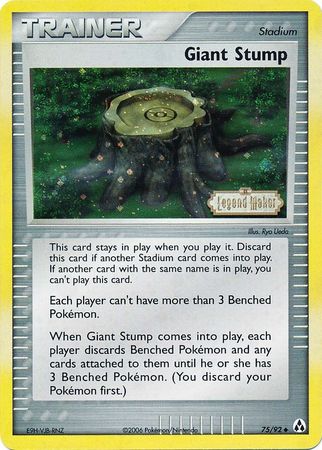 Giant Stump (75/92) (Stamped) [EX: Legend Maker] | Mega City Incorporated