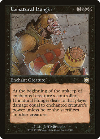 Unnatural Hunger [Mercadian Masques] | Mega City Incorporated
