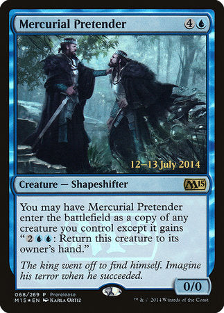 Mercurial Pretender [Magic 2015 Promos] | Mega City Incorporated