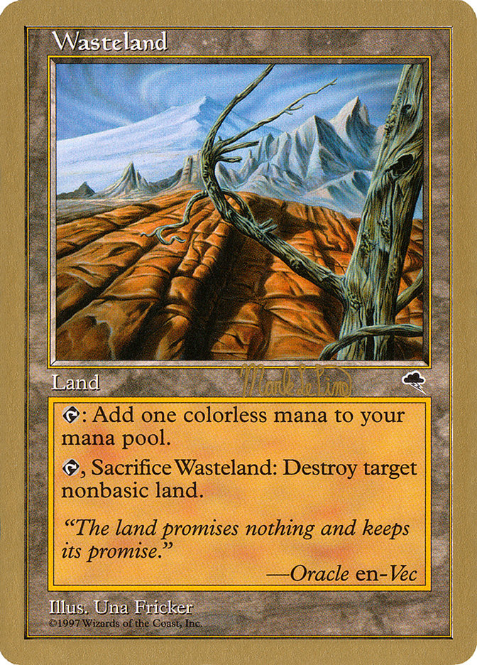 Wasteland (Mark Le Pine) [World Championship Decks 1999] | Mega City Incorporated