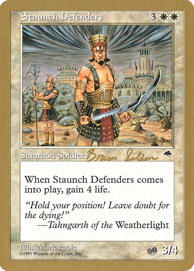 Staunch Defenders (Brian Selden) (SB) [World Championship Decks 1998] | Mega City Incorporated