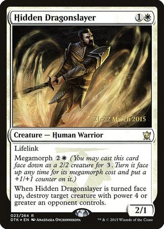 Hidden Dragonslayer [Dragons of Tarkir Promos] | Mega City Incorporated