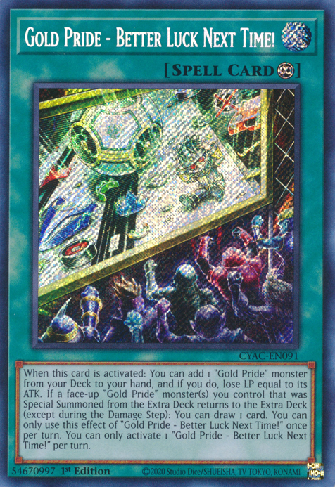 Gold Pride - Better Luck Next Time! [CYAC-EN091] Secret Rare | Mega City Incorporated