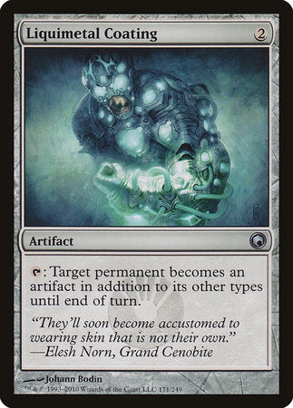 Liquimetal Coating [Scars of Mirrodin] | Mega City Incorporated