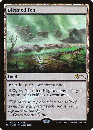 Blighted Fen [Friday Night Magic 2016] | Mega City Incorporated