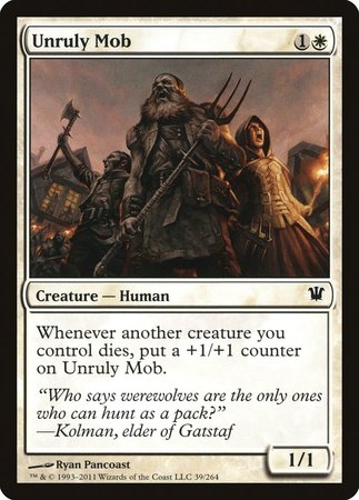 Unruly Mob [Innistrad] | Mega City Incorporated