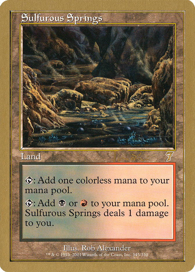 Sulfurous Springs (Jan Tomcani) [World Championship Decks 2001] | Mega City Incorporated