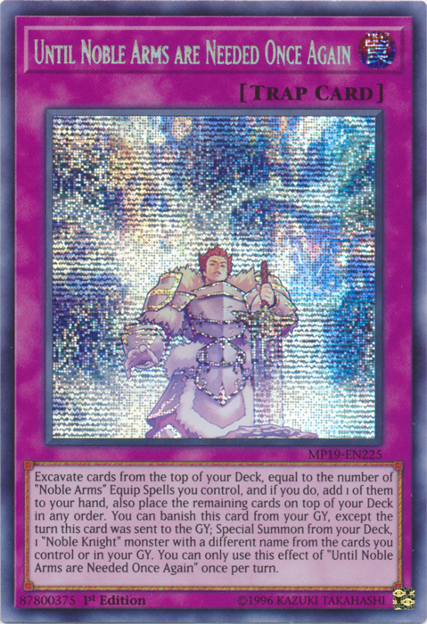 Until Noble Arms are Needed Once Again [MP19-EN225] Prismatic Secret Rare | Mega City Incorporated