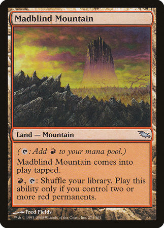 Madblind Mountain [Shadowmoor] | Mega City Incorporated