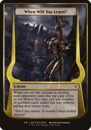 When Will You Learn? (Archenemy: Nicol Bolas) [Archenemy: Nicol Bolas Schemes] | Mega City Incorporated