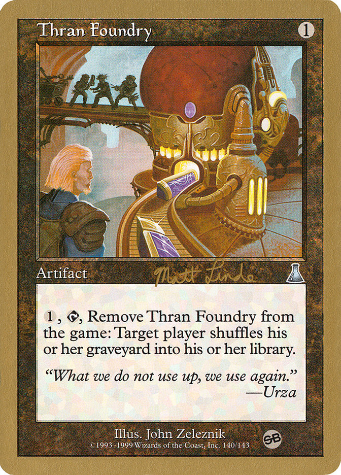 Thran Foundry (Matt Linde) (SB) [World Championship Decks 1999] | Mega City Incorporated