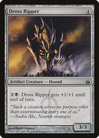 Dross Ripper [Mirrodin Besieged] | Mega City Incorporated