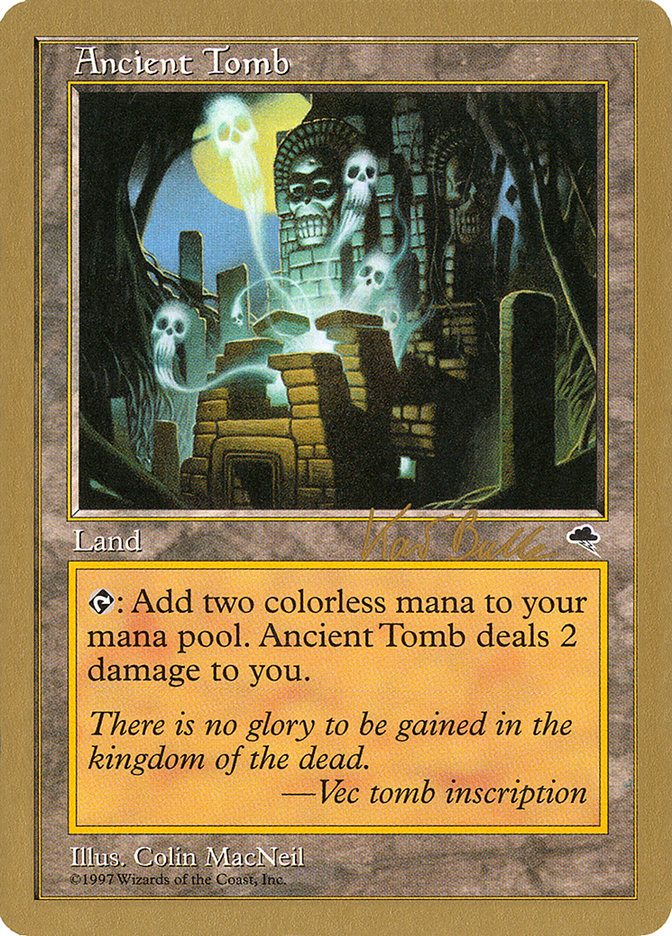 Ancient Tomb (Kai Budde) [World Championship Decks 1999] | Mega City Incorporated