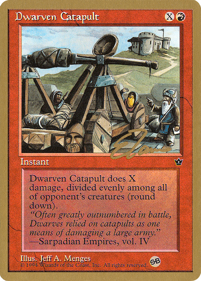 Dwarven Catapult (Eric Tam) (SB) [Pro Tour Collector Set] | Mega City Incorporated