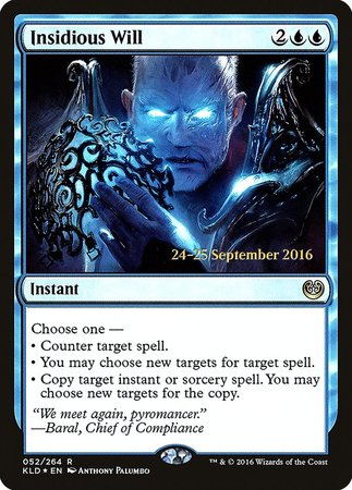 Insidious Will [Kaladesh Promos] | Mega City Incorporated