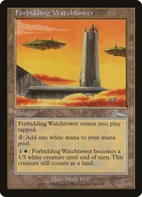 Forbidding Watchtower [Urza's Legacy] | Mega City Incorporated