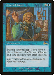 Second Chance [Urza's Legacy] | Mega City Incorporated