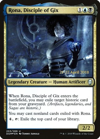 Rona, Disciple of Gix [Dominaria Promos] | Mega City Incorporated