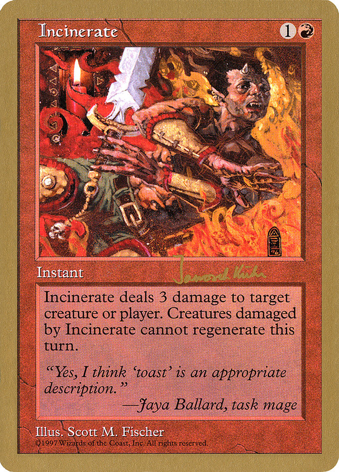 Incinerate (Janosch Kuhn) [World Championship Decks 1997] | Mega City Incorporated