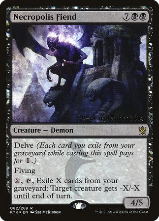 Necropolis Fiend [Khans of Tarkir Promos] | Mega City Incorporated