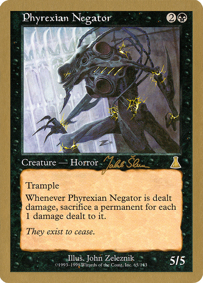 Phyrexian Negator (Jakub Slemr) [World Championship Decks 1999] | Mega City Incorporated