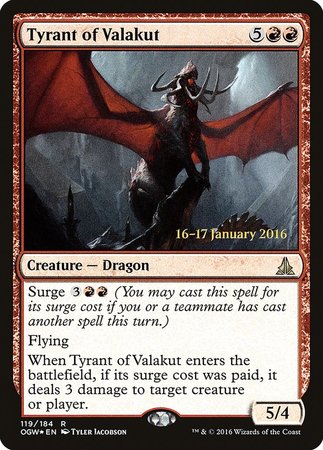 Tyrant of Valakut [Oath of the Gatewatch Promos] | Mega City Incorporated