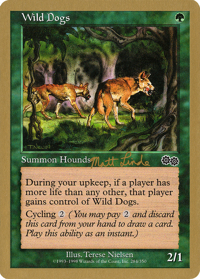Wild Dogs (Matt Linde) [World Championship Decks 1999] | Mega City Incorporated
