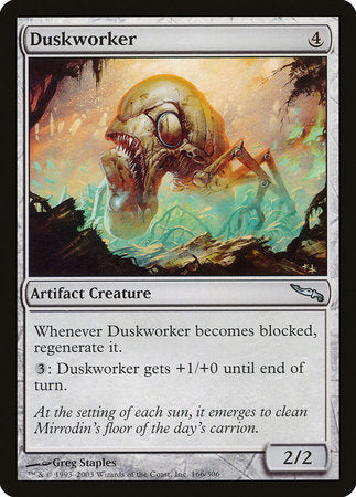 Duskworker [Mirrodin] | Mega City Incorporated