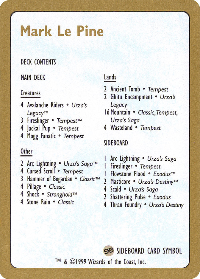 Mark Le Pine Decklist [World Championship Decks 1999] | Mega City Incorporated