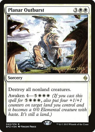 Planar Outburst [Battle for Zendikar Promos] | Mega City Incorporated