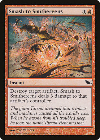 Smash to Smithereens [Shadowmoor] | Mega City Incorporated