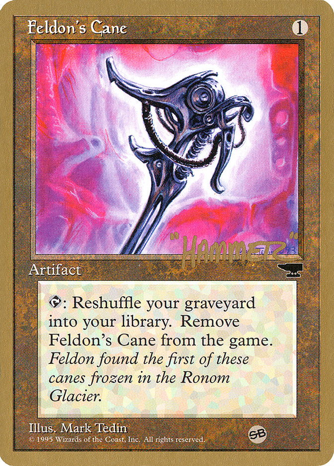 Feldon's Cane (Shawn "Hammer" Regnier) (SB) [Pro Tour Collector Set] | Mega City Incorporated